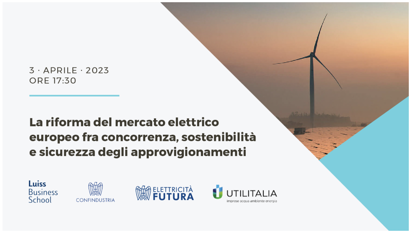 La riforma del mercato elettrico europeo fra concorrenza, sostenibilità e sicurezza degli approvvigionamenti